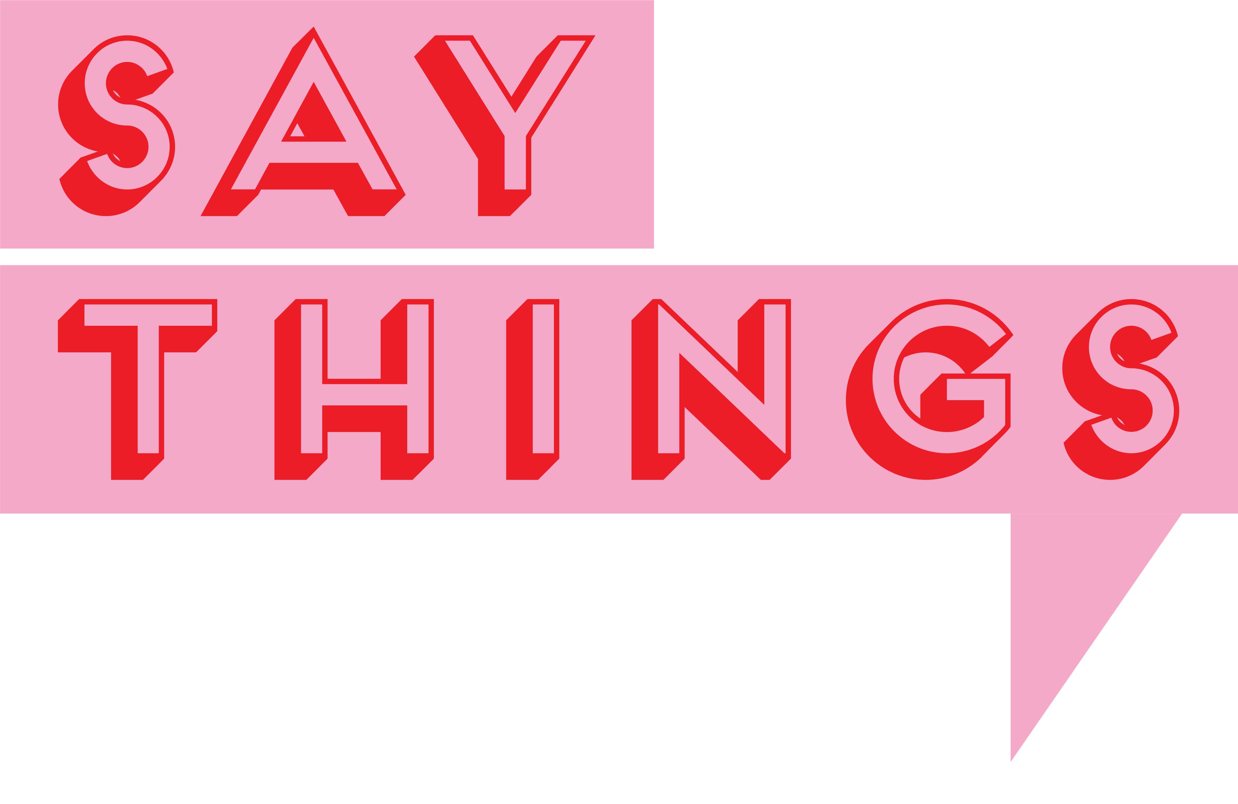 SAY THINGS
